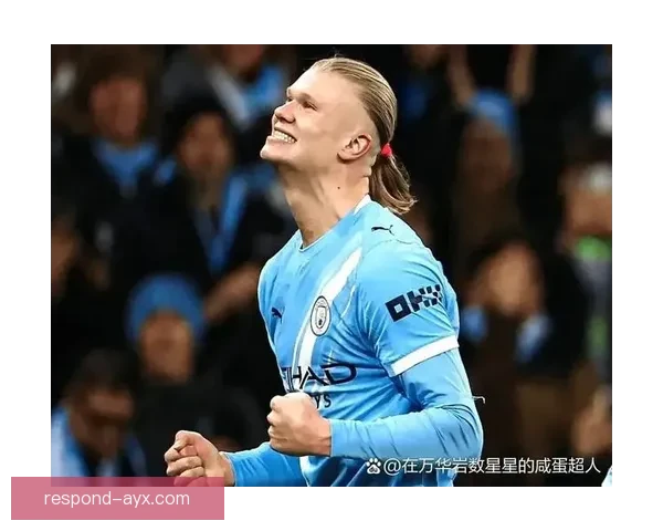 哈兰德连续哑火揭示曼城近期进攻线路深度调整问题